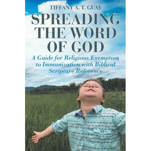 Spreading the Word of God: A Guide for Religious Exemption to Immunization with Biblical Scripture Reference