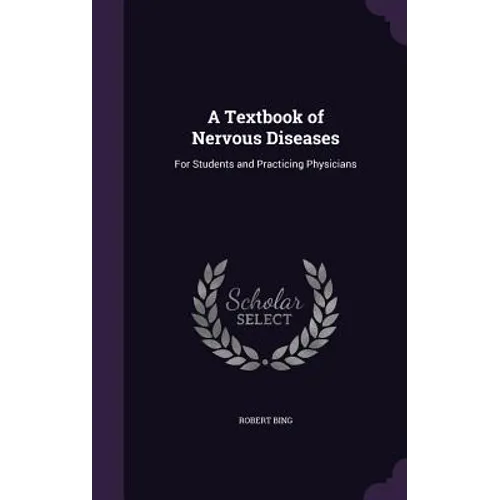 A Textbook of Nervous Diseases: For Students and Practicing Physicians