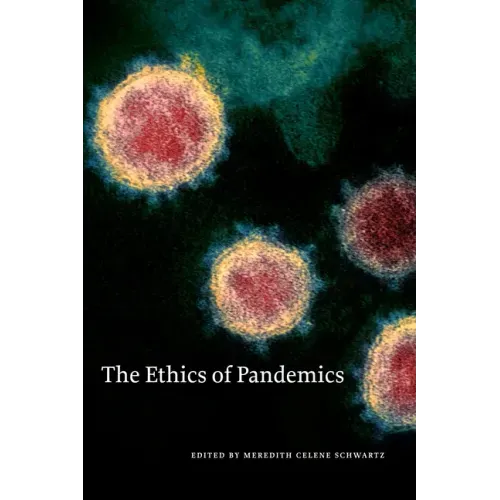 The Ethics of Pandemics