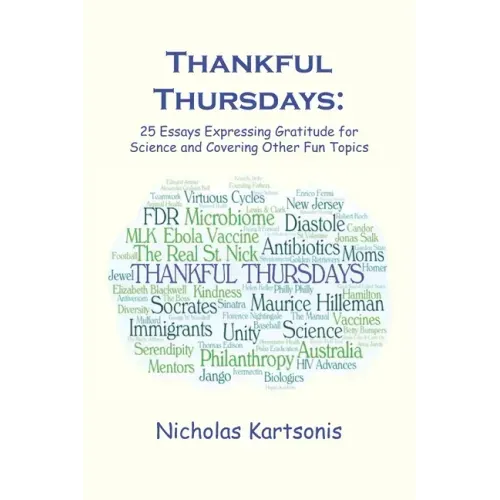 Thankful Thursdays: 25 Essays Expressing Gratitude for Science and Covering Other Fun Topics