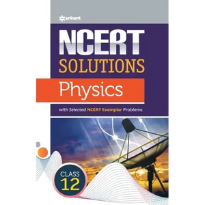 NCERT Solutions Physics Class12th - Paperback