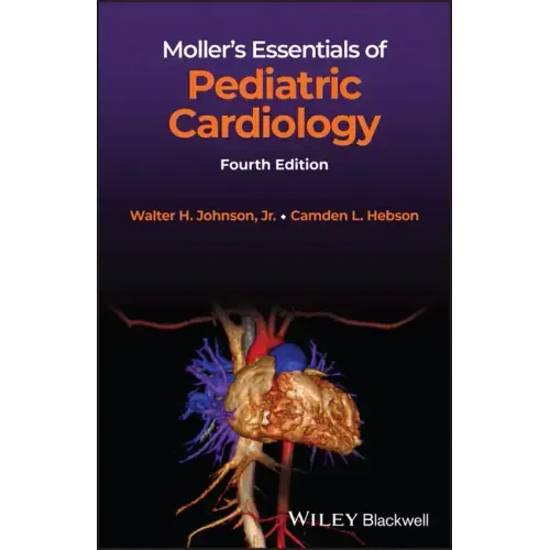Moller's Essentials of Pediatric Cardiology