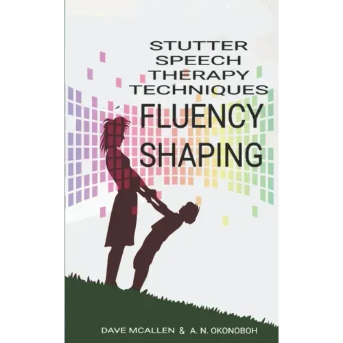 Stutter Speech Therapy Techniques: Fluency Shaping