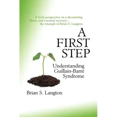A First Step - Understanding Guillain-Barre Syndrome