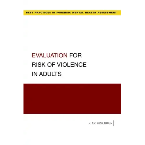 Evaluation for Risk of Violence in Adults