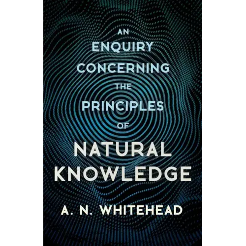 An Enquiry Concerning the Principles of Natural Knowledge