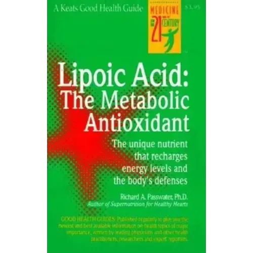Lipoic Acid: The Metabolic Antioxidant