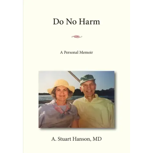 Do No Harm: A Personal Memoir