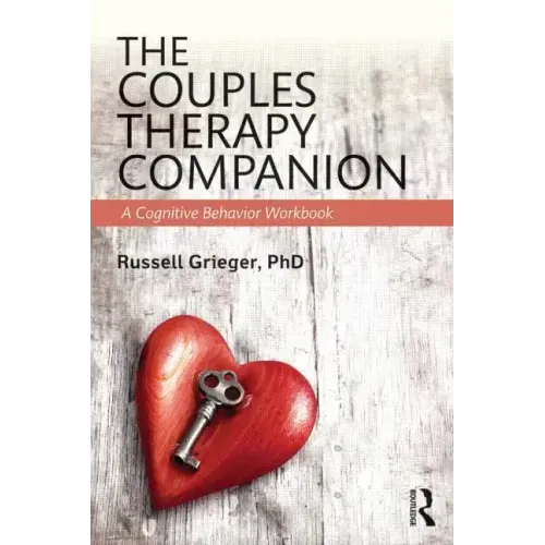 The Couples Therapy Companion: A Cognitive Behavior Workbook