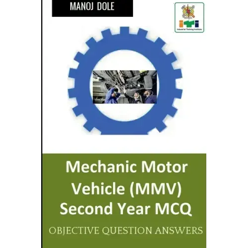 Mechanic Motor Vehicle Second Year MCQ