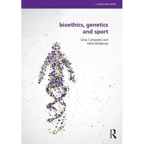 Bioethics, Genetics and Sport