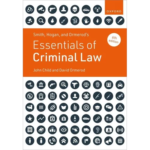 Smith, Hogan and Ormerods Essentials of Criminal Law 6e