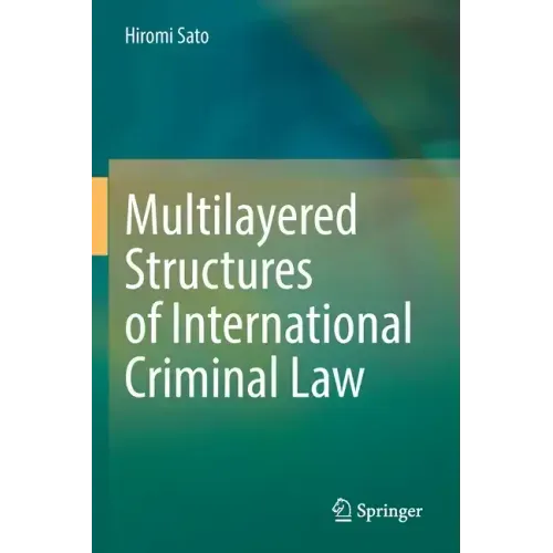 Multilayered Structures of International Criminal Law