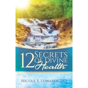 12 Secrets Of Divine Health - Paperback