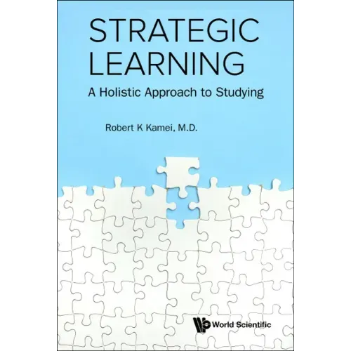 Strategic Learning: A Holistic Approach to Studying