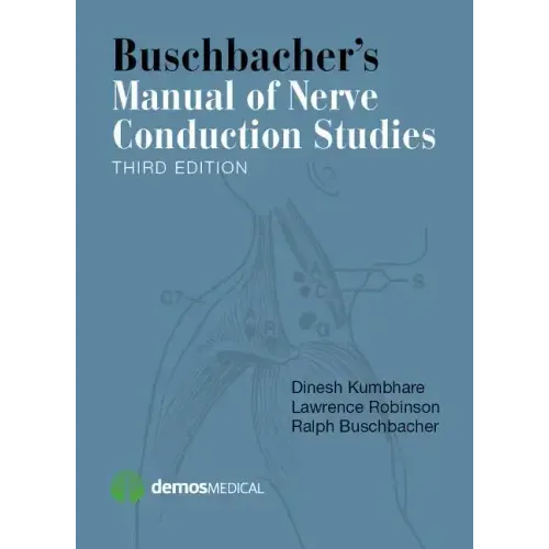 Buschbacher's Manual of Nerve Conduction Studies