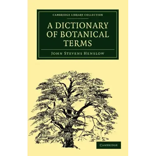 A Dictionary of Botanical Terms