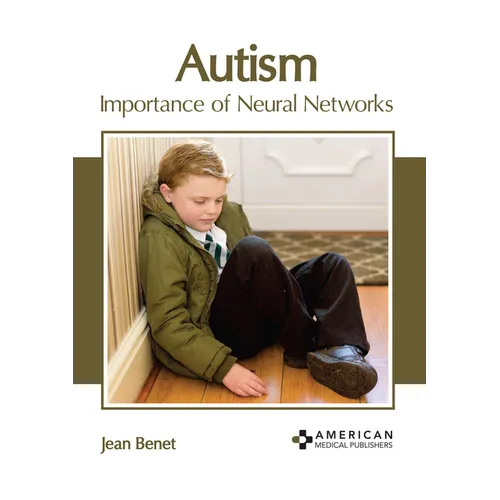 Autism: Importance of Neural Networks