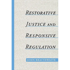 Restorative Justice & Responsive Regulation - Paperback