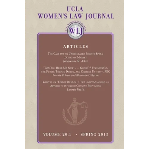UCLA Women's law Journal (Volume 20.1) Spring 2013