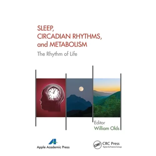 Sleep, Circadian Rhythms, and Metabolism: The Rhythm of Life