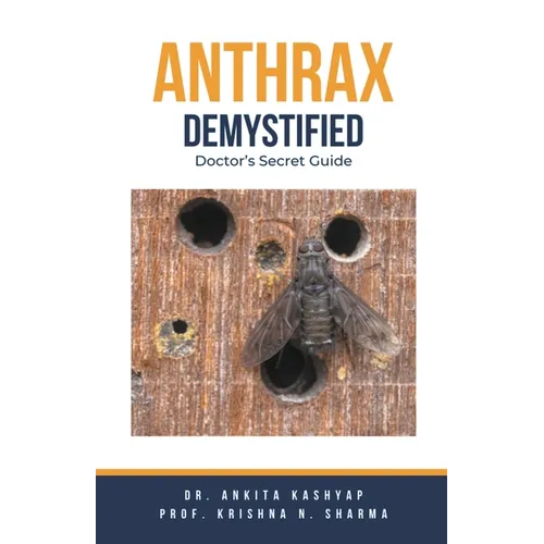 Anthrax Demystified: Doctor's Secret Guide