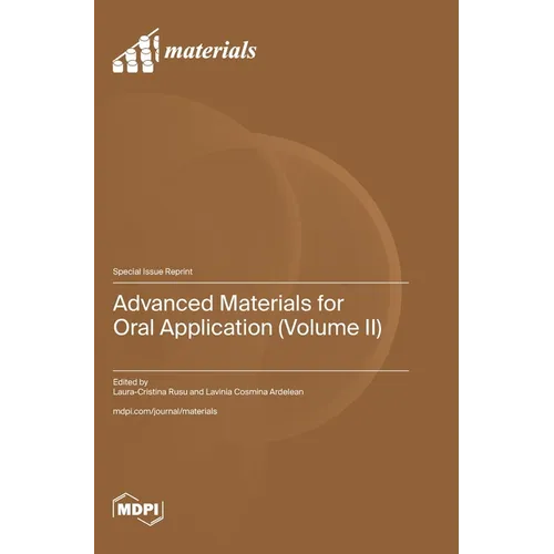 Advanced Materials for Oral Application (Volume II)