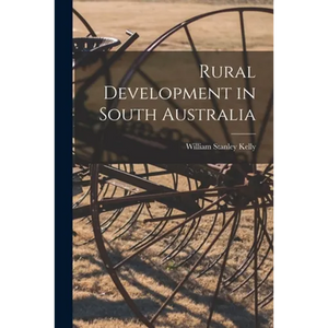Rural Development in South Australia - Paperback