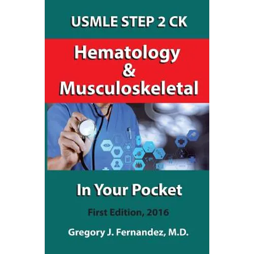 Hematology and Musculoskeletal In Your Pocket: USMLE STEP 2 CK In Your Pocket