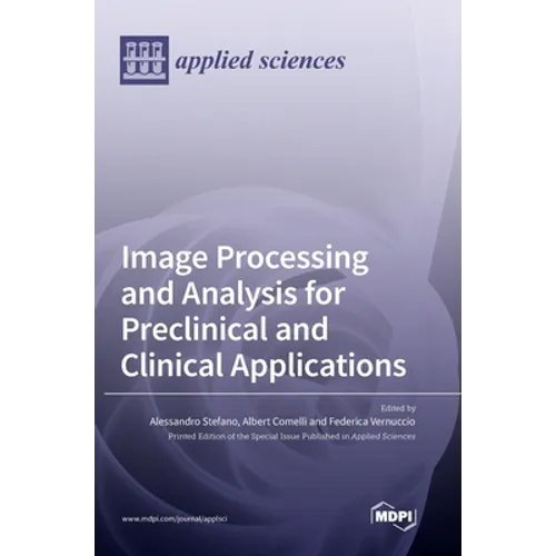 Image Processing and Analysis for Preclinical and Clinical Applications