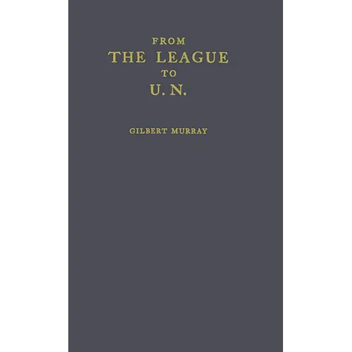 From the League to U.N. - Hardcover
