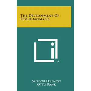 The Development of Psychoanalysis - Hardcover