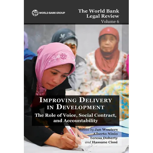 The World Bank Legal Review Volume 6 Improving Delivery in Development