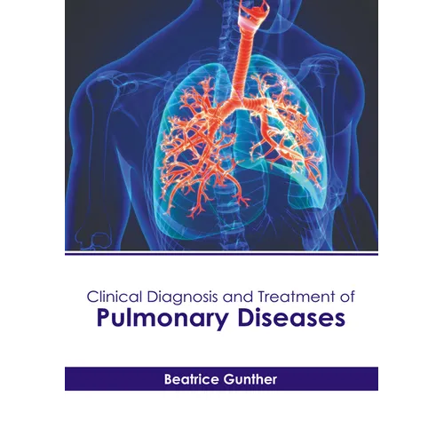 Clinical Diagnosis and Treatment of Pulmonary Diseases