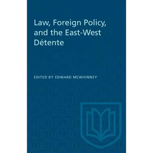 Law, Foreign Policy, and the East-West Détente - Paperback
