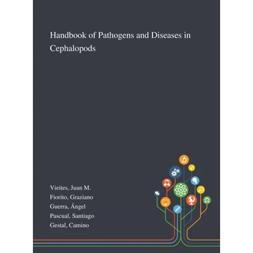 Handbook of Pathogens and Diseases in Cephalopods