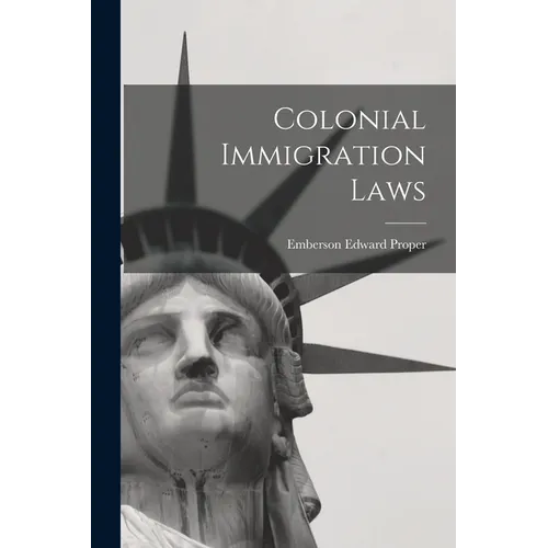 Colonial Immigration Laws