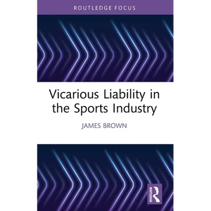 Vicarious Liability in the Sports Industry - Paperback