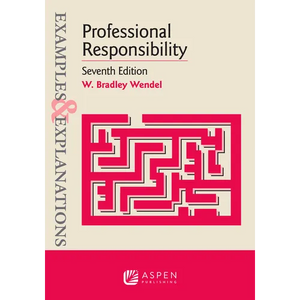 Examples & Explanations for Professional Responsibility - Paperback