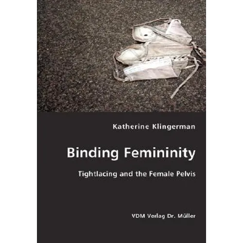 Binding Femininity