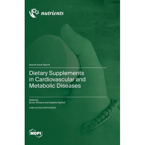 Dietary Supplements in Cardiovascular and Metabolic Diseases