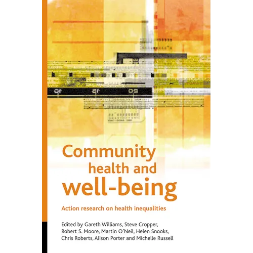 Community Health and Wellbeing: Action Research on Health Inequalities