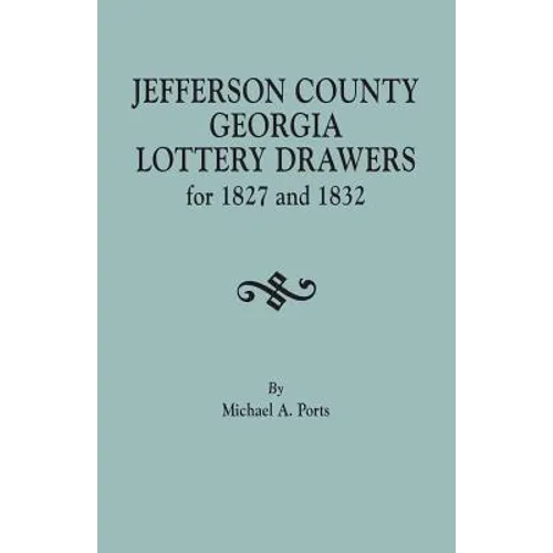Jefferson County, Georgia, Lottery Drawers for 1827 and 1832