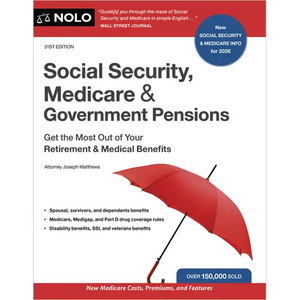 Social Security, Medicare & Government Pensions: Get the Most Out of Your Retirement and Medical Benefits - Paperback