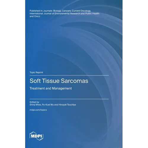 Soft Tissue Sarcomas: Treatment and Management