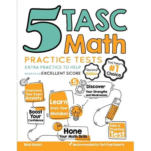 5 TASC Math Practice Tests: Extra Practice to Help Achieve an Excellent Score