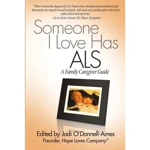 Someone I Love Has ALS: A Family Caregiver Guide