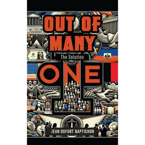 Out of Many One: The Solution - Hardcover