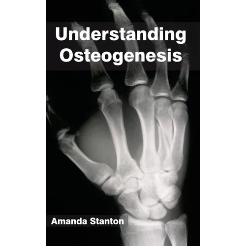 Understanding Osteogenesis