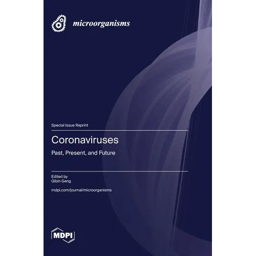 Coronaviruses: Past, Present, and Future